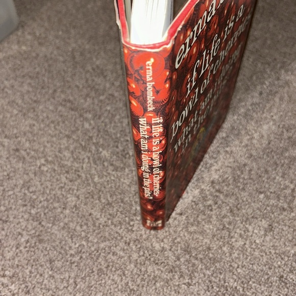 *6/$20*If Life Is A Bowl Of Cherries What Am I Doing In The Pits? - Erma Bombeck - Picture 11 of 11